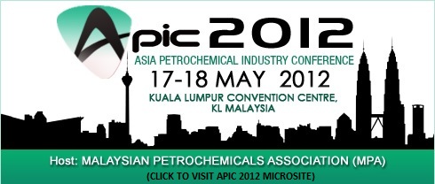APIC 2012 17-18 May 2010 KUALA LUMPUR CONVENTION CENTRE, KL MALAYSIA’ Host: MALAYSIAN PETROCHEMICALS ASSOCIATION (MPA) – Details to Follow