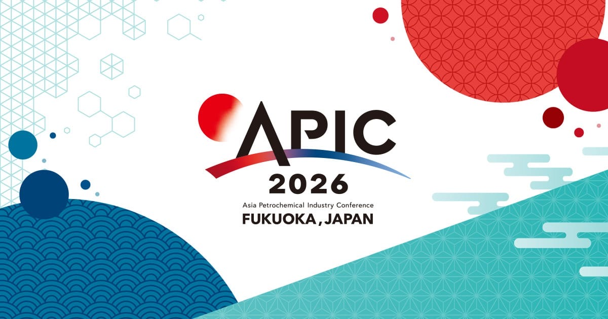 Petrochemicals Asia : APIC - Asia Petrochemical Industry Conference